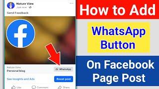 How to Add WhatsApp Button On Facebook Page Post | Add WhatsApp Button to Facebook Page