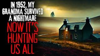 "In 1952, My Grandma Survived a NIGHTMARE" | Creepypasta Narration