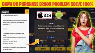 Bgmi UC Purchase Error Problem iOS & Android | One Or More Order Are Paid But Not Delivered