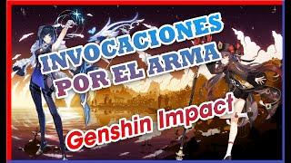 ⭐ Genshin Impact ⭐ Invocaciones por Arma ️