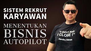 Sistem Rekrutment Membangun Autopilot Bisnis