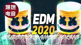 热门电音 夜店电音 抖音歌曲2020 必听的震撼电音DJ-精选英文电音EDM 2020年度流行歌排行榜 - 英文歌曲排行榜2020 (Electro House Dance Music)
