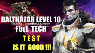 War Commander Balthazar level 10 Full Tech Test !