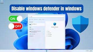 How to disable windows defender in windows 11 | Windows 10