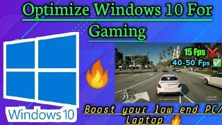 How To Optimize Your windows 10 for Gaming in low end PC/Laptop|Get 4x Performance|