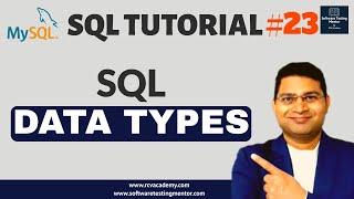 SQL Tutorial #23 - SQL Data Types | Data Types in MySQL