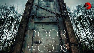 DOOR IN THE WOODS  Exclusive Full Thriller Movie Premiere  English HD 2023