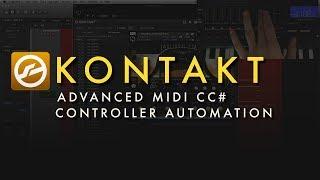 Soundiron - Kontakt | Advanced Midi Controller CC# Automation (Tutorial)