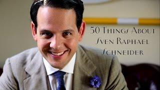 50 Things About Sven Raphael Schneider - Gentleman's Gazette