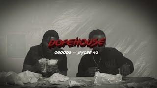 Jaycee52 x O.G. O Dog - Dopehouse (Official Video)