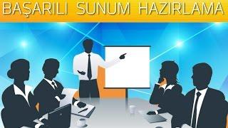 İyi Bir Sunum Nasıl Hazırlanır?