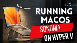 HOW TO INSTALL MAC OS SONOMA ON HYPER V, STEP BY STEP.