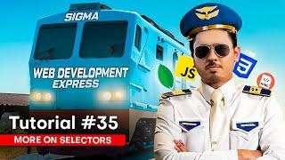 More on CSS Selectors | Sigma Web Development Course - Tutorial #35