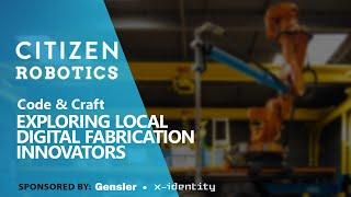 Code & Craft: Citizen Robotics