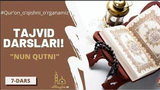 Quron O'qishni O'rganamiz / Tajvid Darslari 7-Dars /