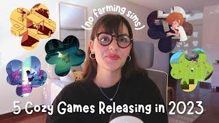 5 Cozy Games I'm Excited for in 2023 (No Farming Sims) | CozyGameNight