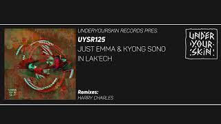 Just Emma & Kyong Sono - In Lak’ech (Harry Charles Remix) [UYSR125] #downtempo  #organichouse