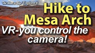 360 view (you control the camera) of the hike to famous Mesa Arch in Canyonlands National Park