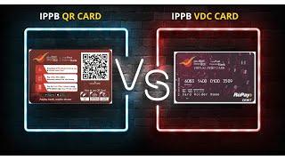 Difference between IPPB QR Card & IPPB Virtual Debit Card (VDC) ? Validity II Fees II Usage II Post