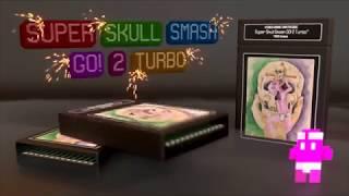 Super Skull Smash GO! 2 Turbo - Official Reveal Trailer (2018)