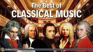 The Best of Classical Music | Mozart, Beethoven, Chopin...