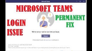 Microsoft Teams Error  We're sorry  We've run into an issue