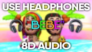 6ix9ine, Anuel Aa - BEBE (8D AUDIO) 