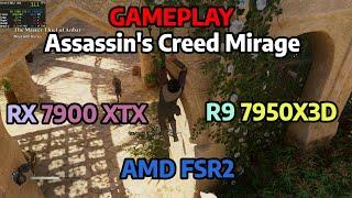 Assassin's Creed Mirage: 7950X3D | RX 7900 XTX | AMD FSR2 | GAMEPLAY