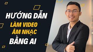 Hướng dẫn làm video âm nhạc bằng AI