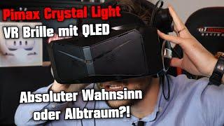 VR Brille mit QLED  Absoluter Wahnsinn oder Albtraum?! Pimax Crystal Light Review vs. Meta Quest 3