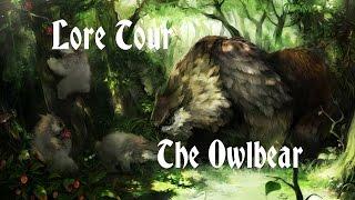 Lore Tour - The Owlbear