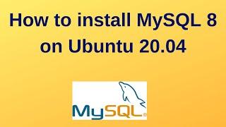 18 MySQL DBA: How to install MySQL 8 on Ubuntu 20.04