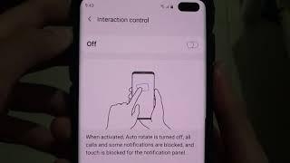 Galaxy S10 / S10+: How to Enable / Disable Interaction Control