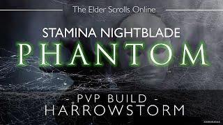 ESO Stamina Nightblade PvP Build - Phantom - Harrowstorm