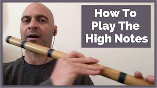 How To Play The High Notes On Bansuri