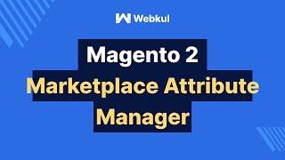 Magento 2 Multi Vendor Marketplace Attribute Manager Add-On