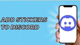 How to Add Stickers on Discord