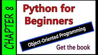 Python For Beginners Chapter 8 #oop #objectorientedprogramming #pythonforbeginners