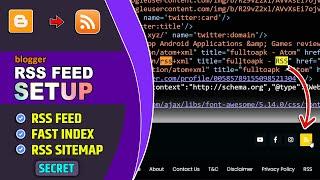 How to Setup RSS Feed on Blogger website | Fast Indexed blogger.com Post