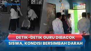 Video Detik-detik Pembacokan Siswa ke Guru di Demak, Pelaku Sempat Sapa Sebelum Keluarkan Celurit