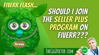 Should I Join the Seller Plus Program on Fiverr?   HD 720p