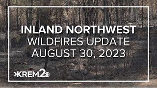 Inland Northwest wildfires update for August 30, 2023