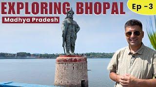 EP - 3 A Day in Bhopal, Madhya Pradesh | upper Lake,Tribal Museum, Bhopal Railway Station 4K