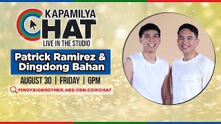 Dingdong Bahan and Patrick Ramirez | Kapamilya Chat