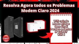 Modem Claro com problemas , Internet lenta, não abre portas, Modem Bloqueado