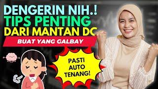 DENGERIN NIH, TIPS PENTING DARI MANTAN DC PINJOL BUAT YANG GALBAY, AUTO TENANG PASTI !