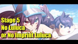 Stage 5 with No Luluca (or a no imprint Luluca)  - A Midsummer Paradise