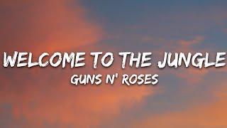 Guns N' Roses - Welcome To The Jungle (Lyrics)