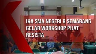 IKA SMA Negeri 9 Semarang Gelar Workshop Pijat Resista