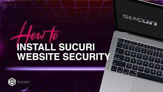 Sucuri setup video tutorial - WordPress website security plugin